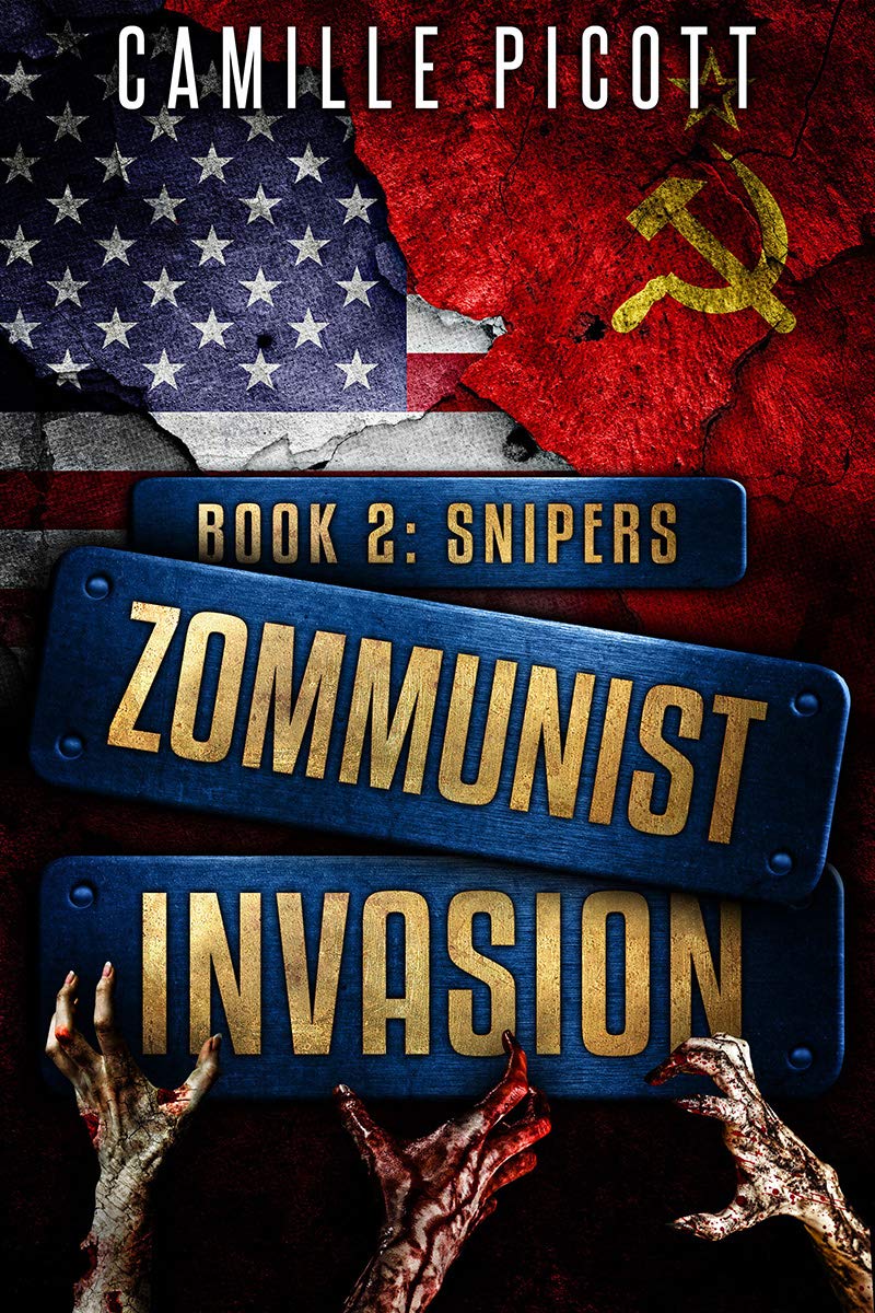 Snipers (Zommunist Invasion #2)