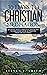30 Days to Christian Meditation: Journey into Christian Mysticism to Discover Your Authentic New Life in Christ