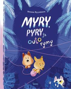 Myry, Pyry ja outo rymy (Myry, #2)