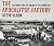 The Apocalypse Factory: Plutonium and the Making of the Atomic Age