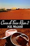 Cuore di terra rossa 2 by N.R. Walker