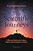 Scientific Journeys: A Physicist Explores the Culture, History and Personalities of Science