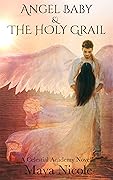 Angel Baby & The Holy Grail