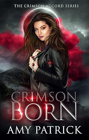 Crimson Born (The Crimson Accord, #1)