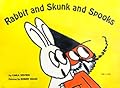 Rabbit and Skunk and Spooks