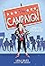 The Campaign: A Novel