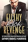 Filthy Rich Revenge by Lynn Raye Harris