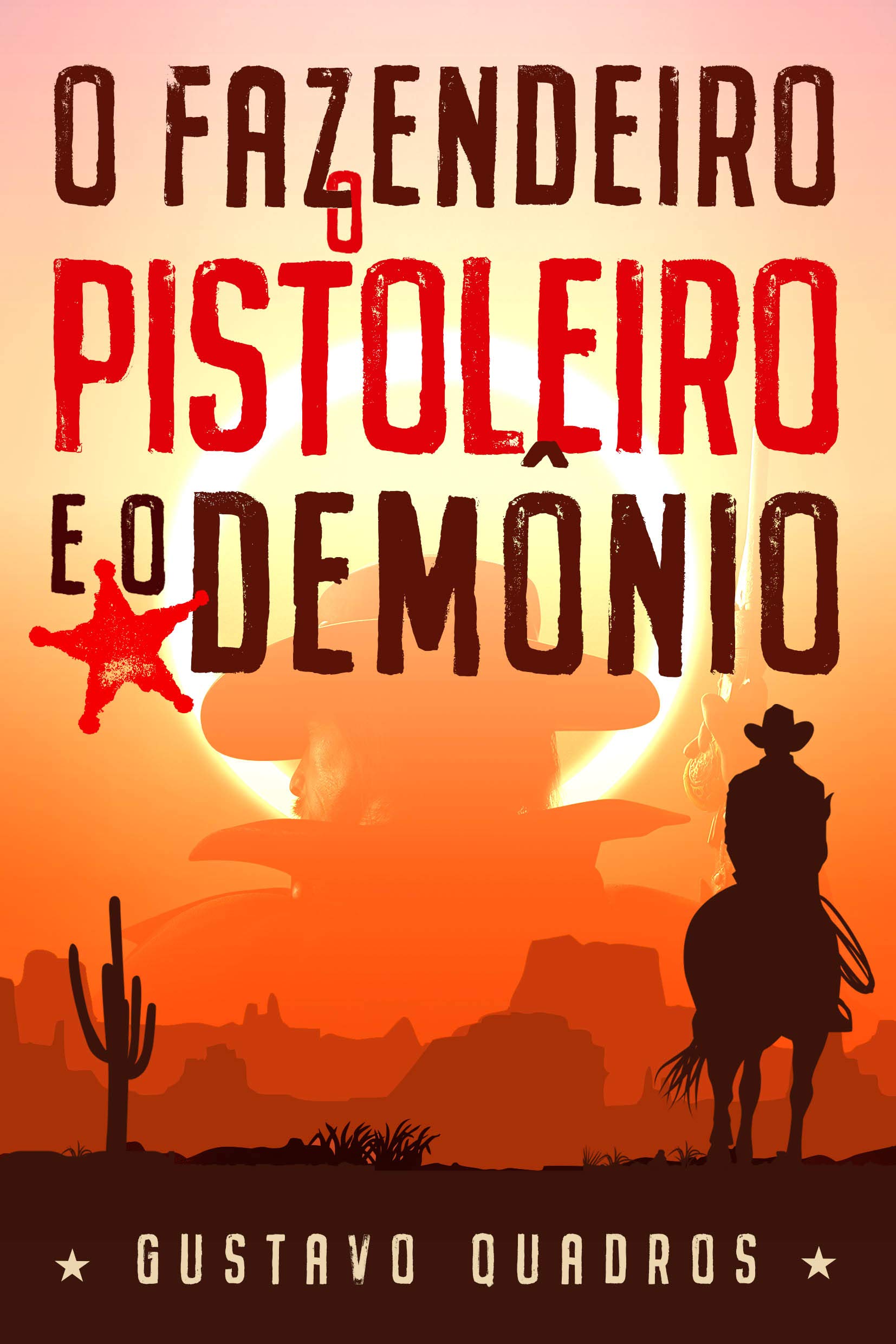 O fazendeiro, o pistoleiro e o demônio
