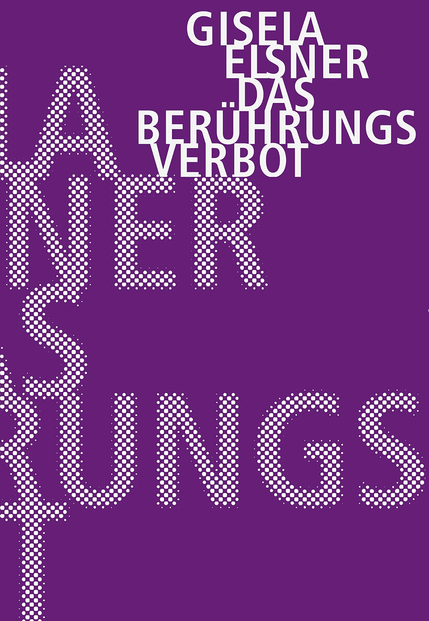 Das Berührungsverbot (Kindle Edition)