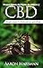 Manual Básico del Aceite de cáñamo y CBD: Terapia corporal y claves para su aprendizaje (Spanish Edition)