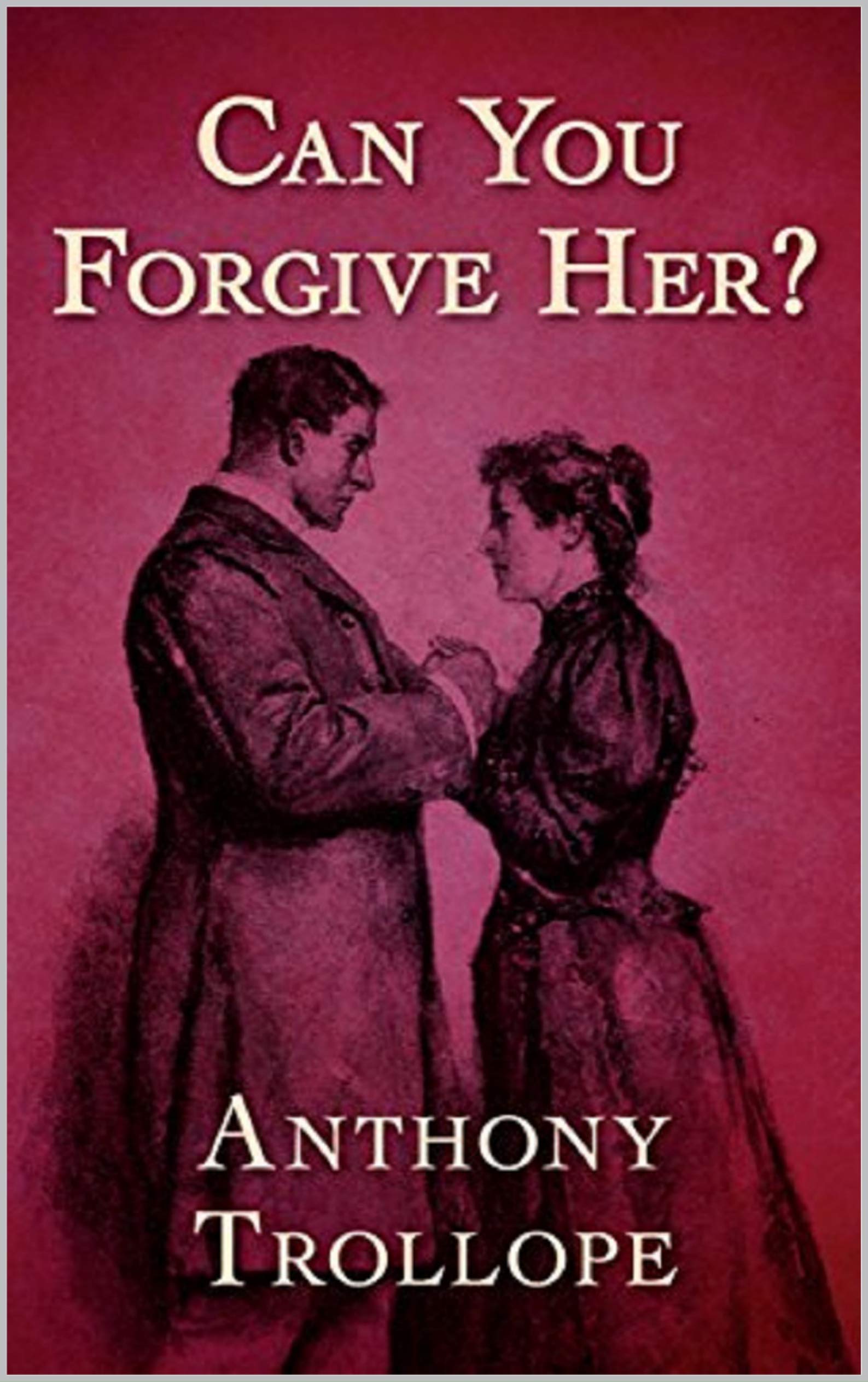 Can You Forgive Her?