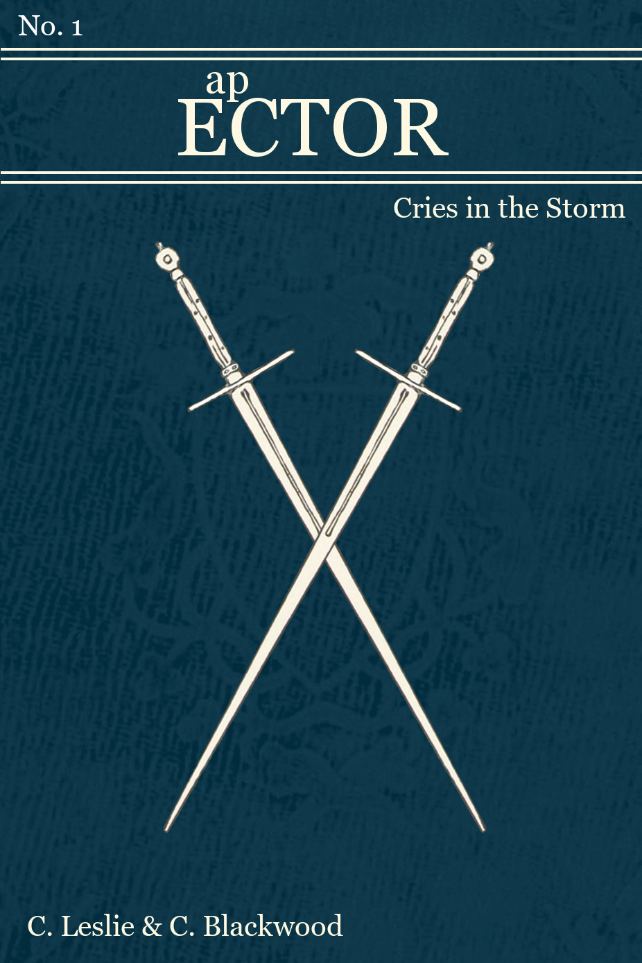 ap Ector No. 1: Cries in the Storm