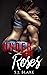 Under the Roses: A Contempo...