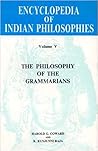 Encyclopedia of Indian Philosophies Vol. V: The Philosophy of Grammarians