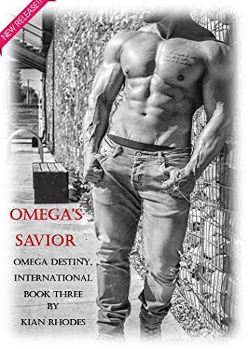 Omega's Savior (Omega Destiny, International #3)