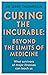 Curing the Incurable by Jerry Thompson