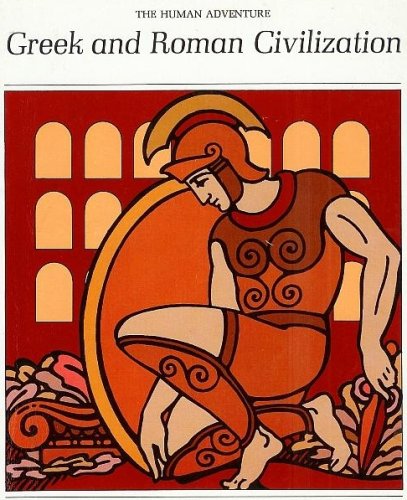 The Human Adventure, Greek and Roman Civilization