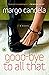 Good-bye To All That: A Novel