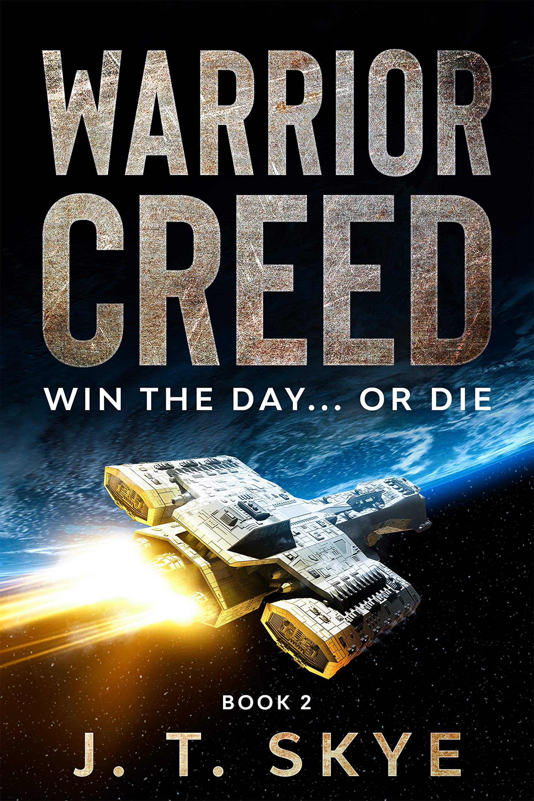 Warrior Creed: Win the day... or die (Kindle Edition)