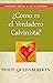 ¿Cómo es el verdadero calvinista? (Cuestiones básicas de la fe cristiana) (Spanish Edition)
