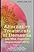 Alternative Treatments of Dementia and Mild Cognitive Impairm... by James Lake