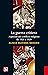 La guerra cristera. Aspectos del conflicto religioso de 1926 a 1929 (Historia) (Spanish Edition)
