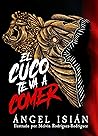 El cuco te va a c...