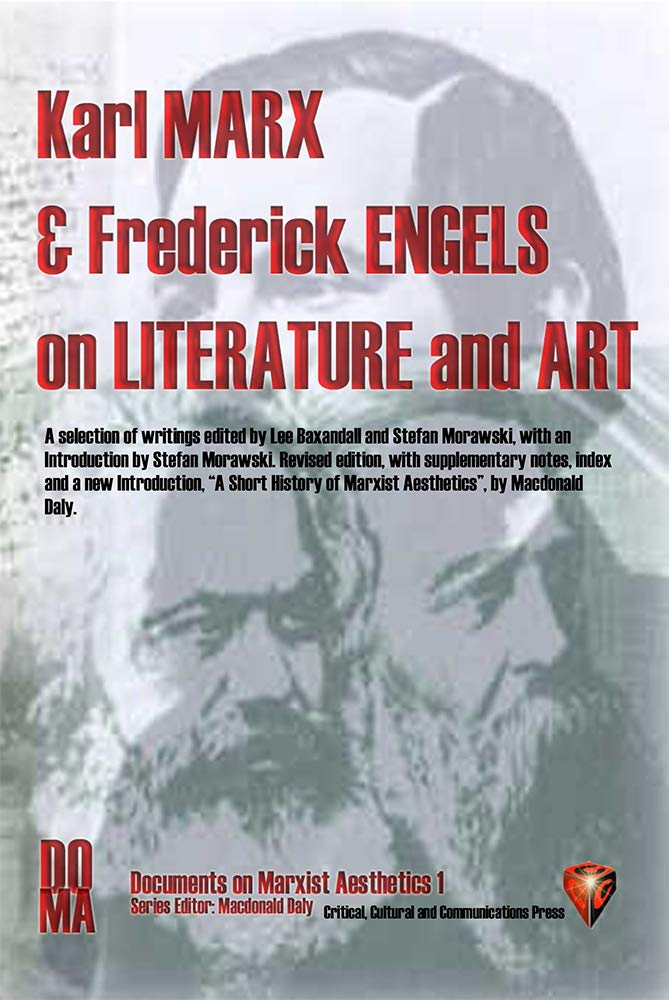 Karl Marx and Frederick Engels on Literature and Art (Kindle Edition)
