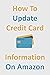 How To Update Credit Card I...