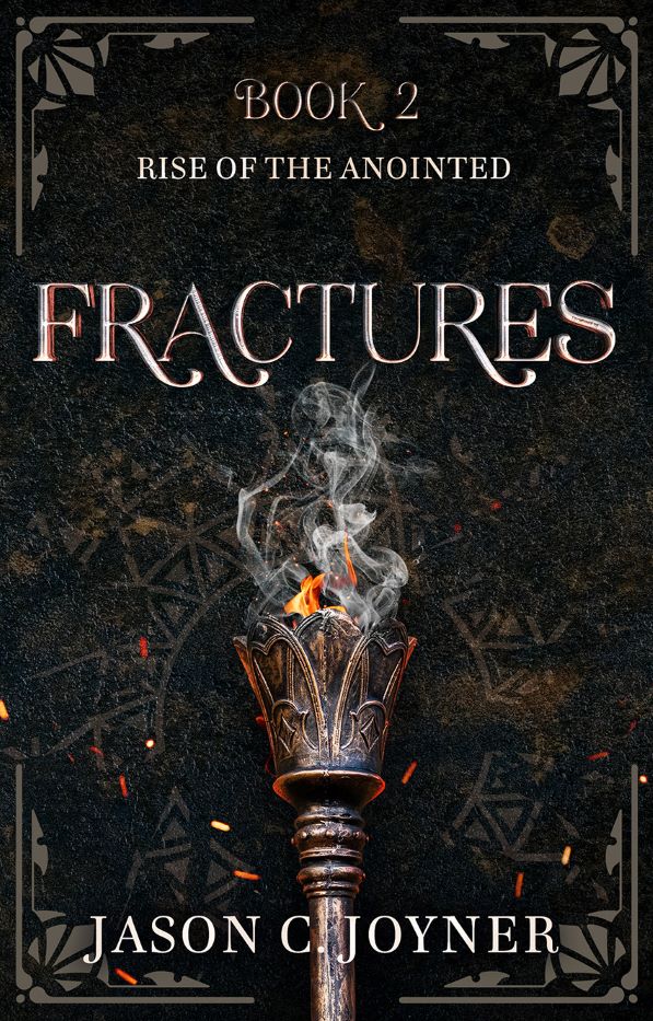 Fractures (Rise of the Anointed, #2)