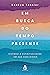 Em busca do tempo presente:...