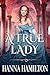 A True Lady by Hanna Hamilton