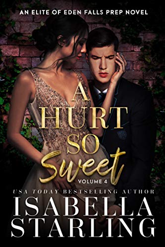 A Hurt So Sweet: Volume Four (Elite of Eden Falls Prep #4)