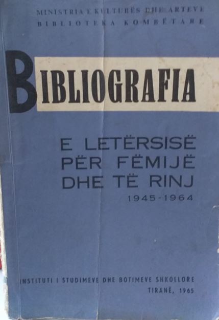 Bibliografia e letërsisë për fëmijë dhe të rinj : 1945-1964