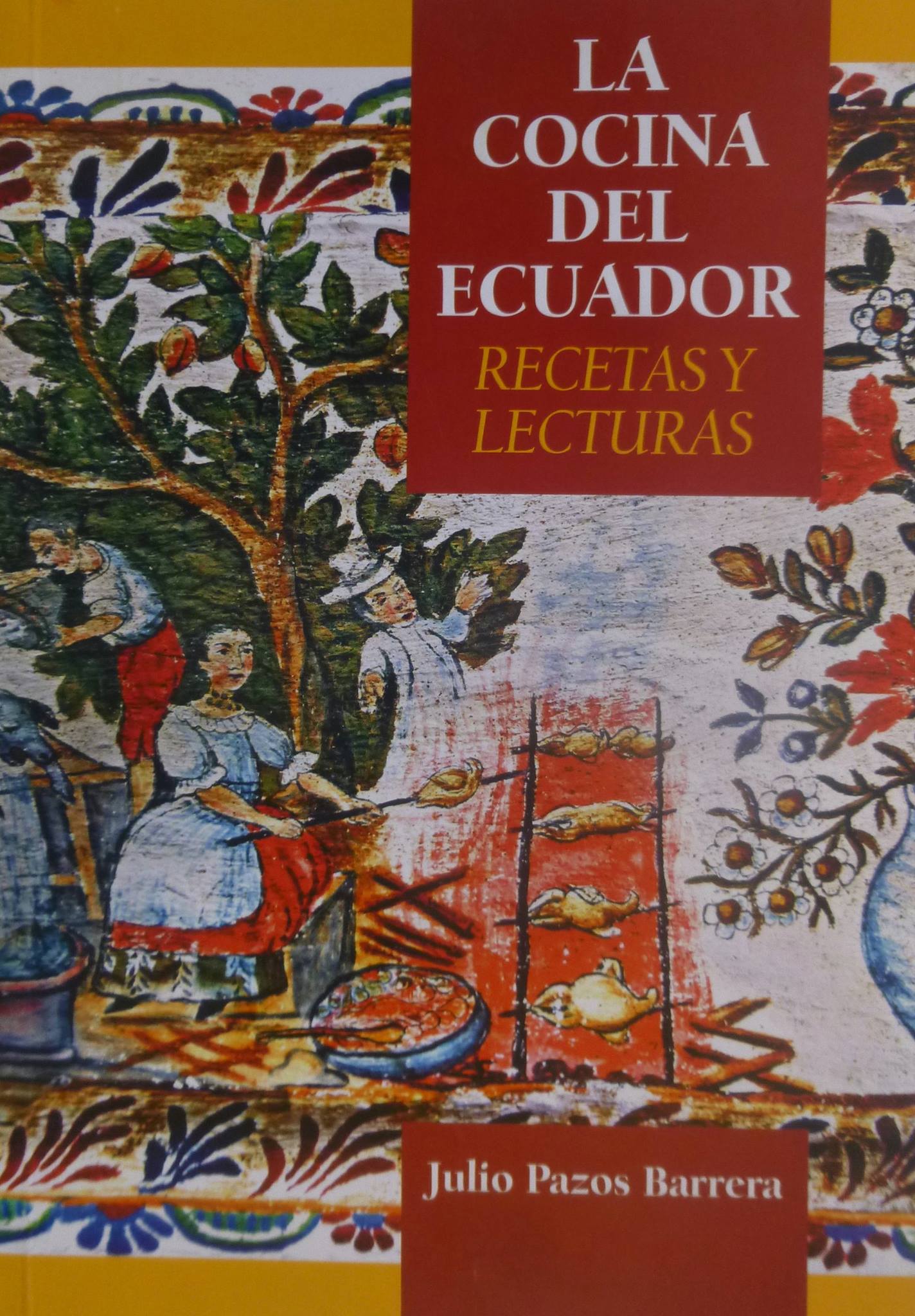 La Cocina del Ecuador: Recetas y Lecturas (Paperback)
