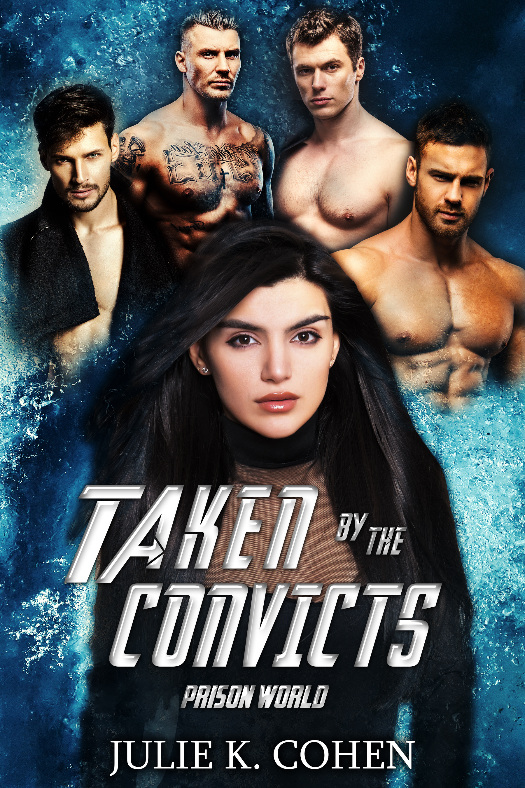 Taken by the Convicts (Prison World, #4)