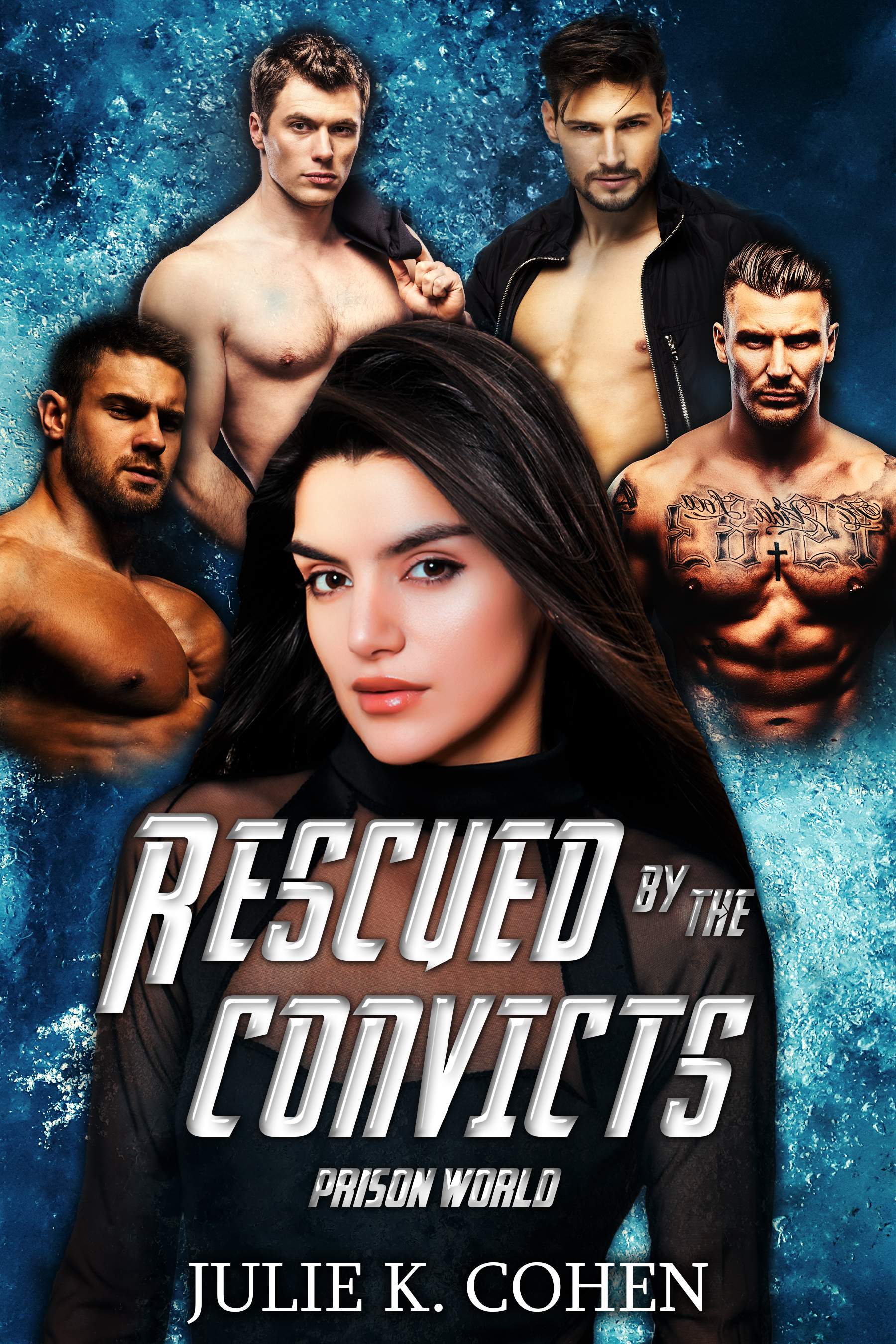 Rescued by the Convicts (Prison World, #5)