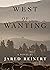 West of Wanting: A Novel
