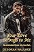 Your Love Belongs to Me by Deborah  Wallace