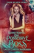Reaper Hospital: Code Possessive Boss