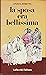 La sposa era bellissima by Enzo Lauretta