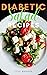 Diabetic Salad Recipes: 50 ...