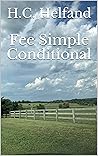 Fee Simple Conditional (Arcadia Chronicles Book 1)