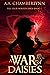 A War of Daisies (The Four Horsewomen of the Apocalypse Book 1) by A.A. Chamberlynn