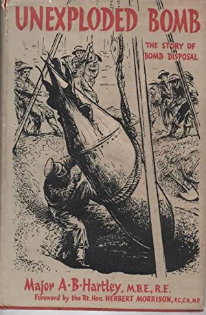Unexploded Bomb : A History of Bomb Disposal