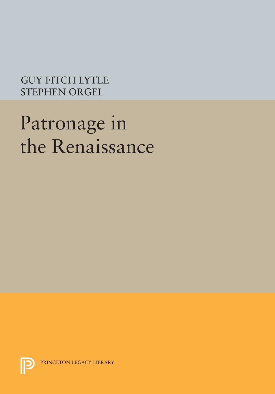 Patronage in the Renaissance (Paperback)