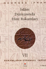 İslam Dünyasında Hint Rakamları (Rakamların Evrensel Tarihi, #7)