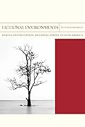 Fictional Environments: Mimesis, Deforestation, and Development in Latin America (Volume 37)