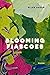 Blooming Fiascoes: Poems