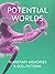 Potential Worlds: Planetary...